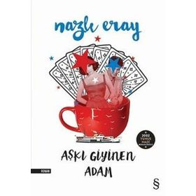 AŞKI GIYINEN ADAM - NAZLI ERAY