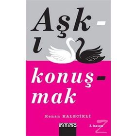 AŞKI KONUŞMAK - KENAN KALECIKLI