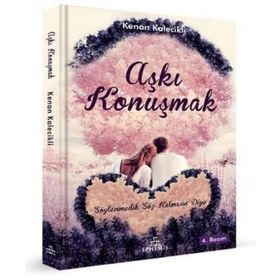 AŞKI KONUŞMAK - KENAN KALECIKLI