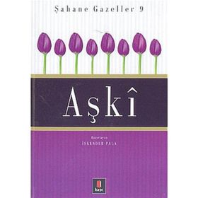 Aşki: Şahane Gazeller 9 - İskender Pala