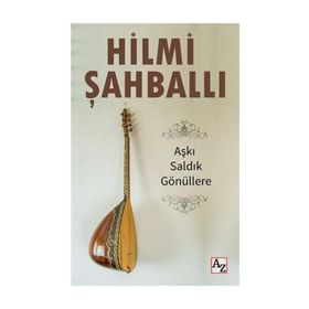 Aşkı Saldık Gönüllere - Hilmi Şahballı