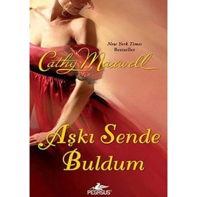 AŞKI SENDE BULDUM - CATHY MAXWELL