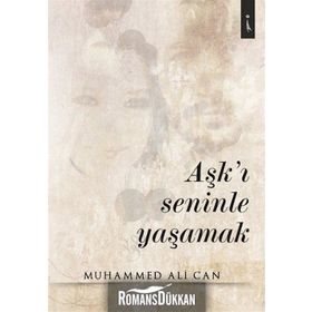 Aşk'ı Seninle Yaşamak - Muhammed Ali Can