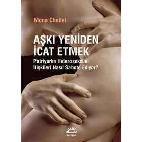 Aşkı Yeniden İcat Etmek İletişim Yayınevi
