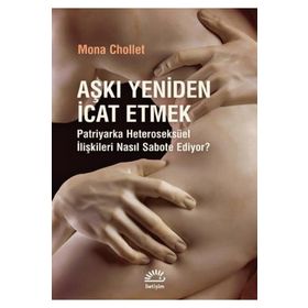 Aşkı Yeniden İcat Etmek İletişim Yayınevi