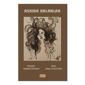 Askıda Kalanlar - Yadigar Özyapan &amp; Nihal Savaştürk