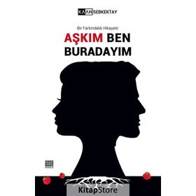 Aşkım Ben Buradayım - Kaan Sebkektay