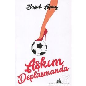 Aşkım Deplasmanda - Başak Alpay