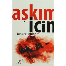 AŞKIM İÇIN - TANER DILEKLEN