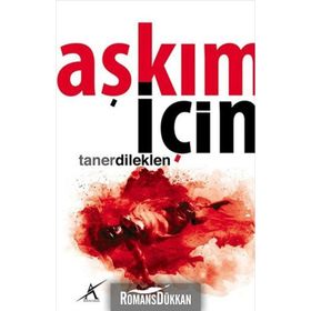 AŞKIM İÇIN - TANER DILEKLEN