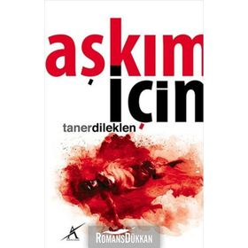 AŞKIM İÇIN - TANER DILEKLEN