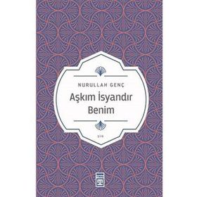 Aşkım İsyandır Benim Yazar İmzalı Timaş Yayınları