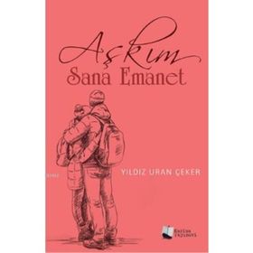Aşkım Sana Emanet - Yıldız Uran Çeker