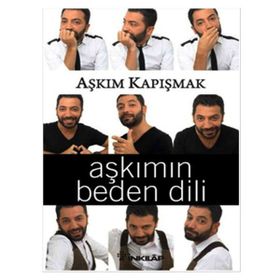 Aşkımın Beden Dili - Aşkım Kapışmak