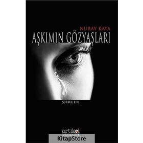 Aşkımın Gözyaşları - Nuray Kaya