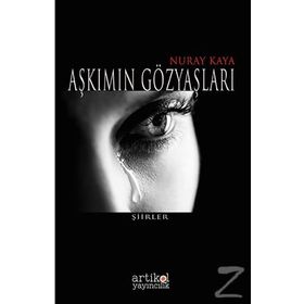 Aşkımın Gözyaşları - Nuray Kaya