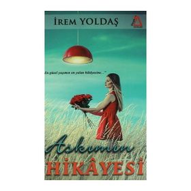 Aşkımın Hikayesi - İrem Yoldaş