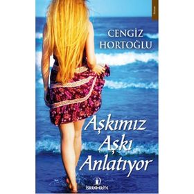 Aşkımız Aşkı Anlatıyor - Cengiz Hortoğlu