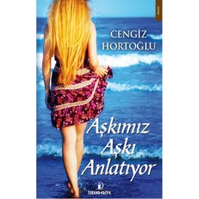 Aşkımız Aşkı Anlatıyor - Cengiz Hortoğlu