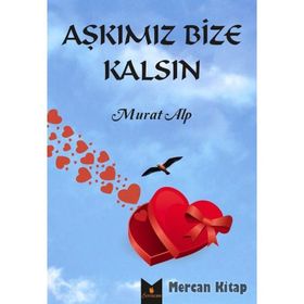 Aşkımız Bize Kalsın - Murat Alp