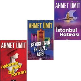Aşkımız Eski Bir Roman - Beyoğlu'nun En Güzel Abisi - İstanbul Hatırası - Ahmet Ümit
