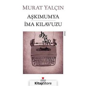 AŞKIMUMYA İMA KILAVUZU - MURAT YALÇIN