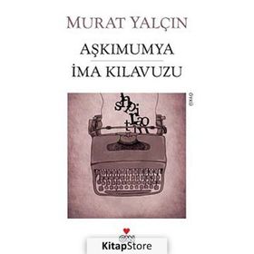 AŞKIMUMYA İMA KILAVUZU - MURAT YALÇIN
