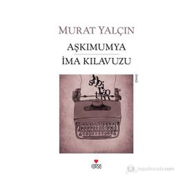 AŞKIMUMYA İMA KILAVUZU - MURAT YALÇIN
