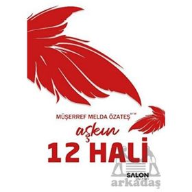 Aşkın 12 Hali - Müşerref Melda Özateş