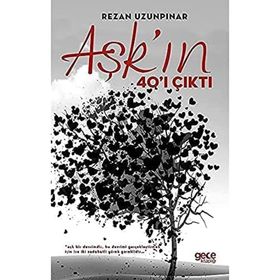 Aşk'ın 40'ı Çıktı - Rezan Uzunpınar