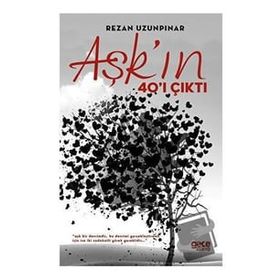 Aşk'ın 40'ı Çıktı - Rezan Uzunpınar