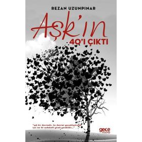 Aşk'ın 40'ı Çıktı - Rezan Uzunpınar