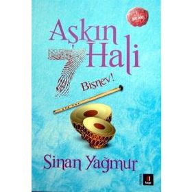 Aşkın 7 Hali Bişnev! - Sinan Yağmur