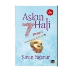 Aşkın 7 Hali Bişnev! - Sinan Yağmur