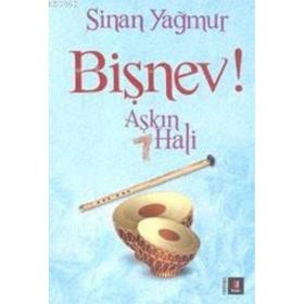Aşkın 7 Hali Bişnev! - Sinan Yağmur
