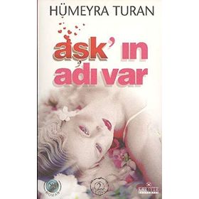 Aşk’ın Adı Var - Hümeyra Turan