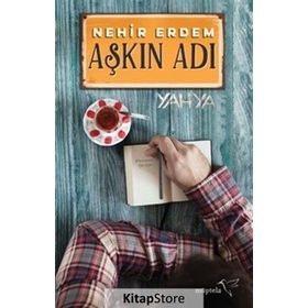 Aşkın Adı Yahya - Nehir Erdem