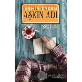 Aşkın Adı Yahya - Nehir Erdem
