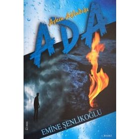 Aşkın Ağladığı Ada - Emine Şenlikoğlu