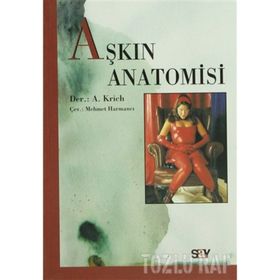 AŞKIN ANATOMISI - GENEL