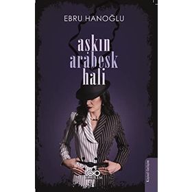 Aşkın Arabesk - Hali Ebru Hanoğlu