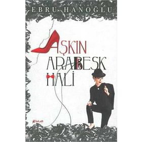 Aşkın Arabesk - Hali Ebru Hanoğlu