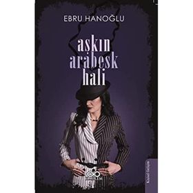 Aşkın Arabesk - Hali Ebru Hanoğlu