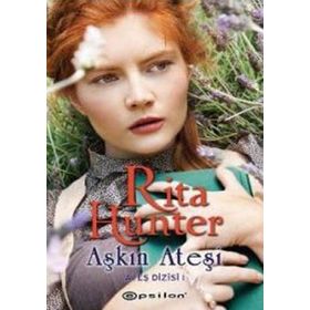 AŞKIN ATEŞİ ATEŞ DIZISI 1 - RITA HUNTER