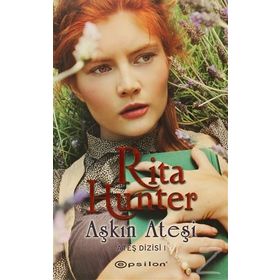 AŞKIN ATEŞİ ATEŞ DIZISI 1 - RITA HUNTER