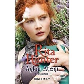 AŞKIN ATEŞİ ATEŞ DIZISI 1 - RITA HUNTER