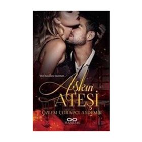 Aşkın Ateşi - Özlem Çorapçı Aydemir