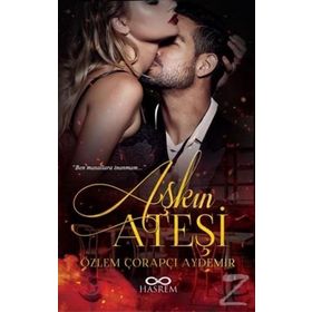 Aşkın Ateşi - Özlem Çorapçı Aydemir