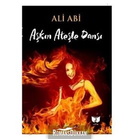 Aşkın Ateşle Dansı / Ali Abi