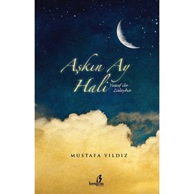 AŞKIN AY HALI YUSUF ILE ZÜLEYHA - MUSTAFA YILDIZ